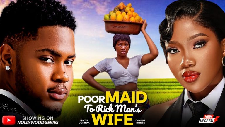 Download Movie: Poor Maid To Rich Man’s Wife [Full Movie]