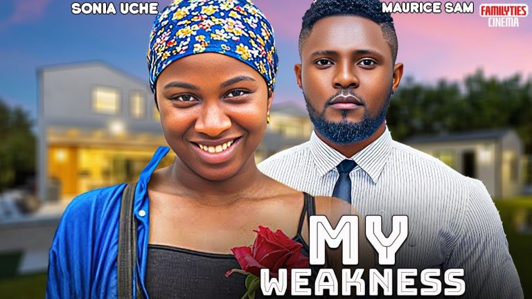 Download Movie: MY WEAKNESS [Full Movie]