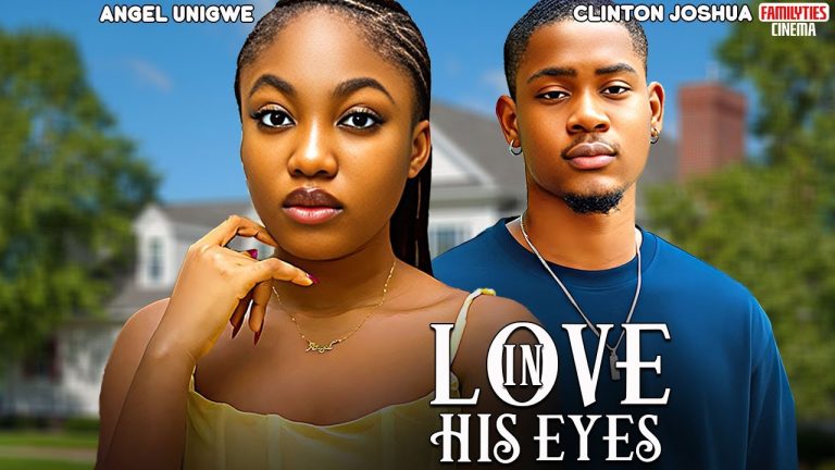 Download Movie: LOVE IN HIS EYES [Full Movie]