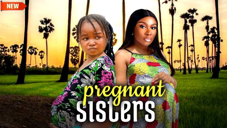 Download Movie: Pregnant Sisters [Full Movie]