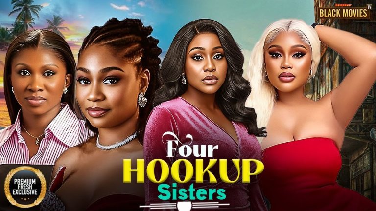 Download Movie: FOUR HOOKUP SISTERS [Full Movie]