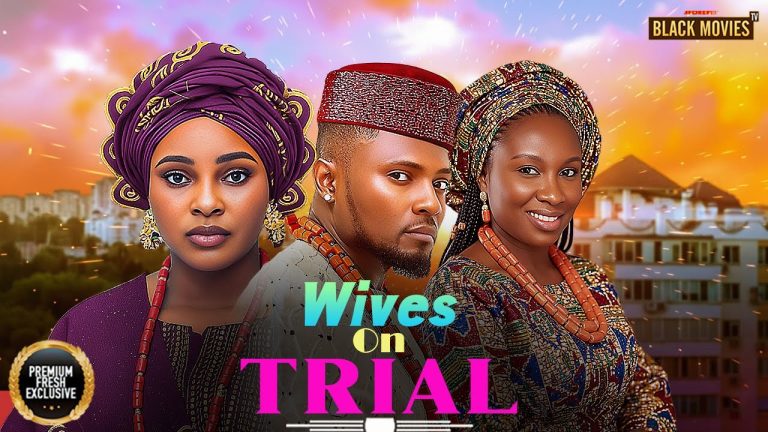 Download Movie: WIVES ON TRIAL [Full Movie]