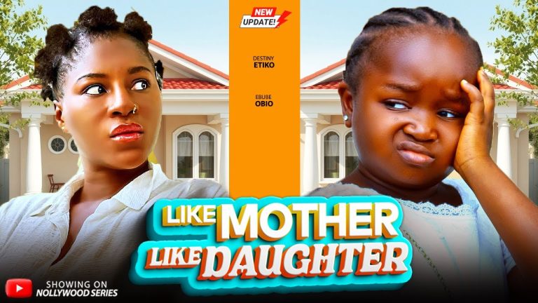 Download Movie: LIKE MOTHER LIKE DAUGHTER [Full Movie]