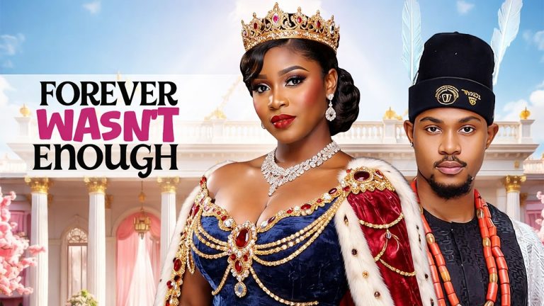 Download Movie: FOREVER WASN’T ENOUGH [Full Movie]