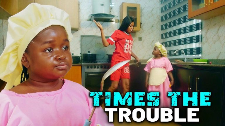 Download Movie: TIMES THE TROUBLE [Full Movie]