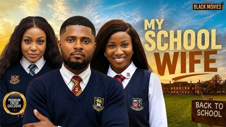 Download Movie: MY SCHOOL WIFE [Full Movie]