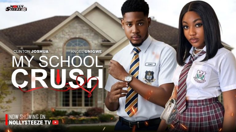 Download Movie: MY SCHOOL CRUSH [Full Movie]