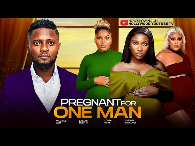 Download Movie: PREGNANT FOR ONE MAN [Full Movie]